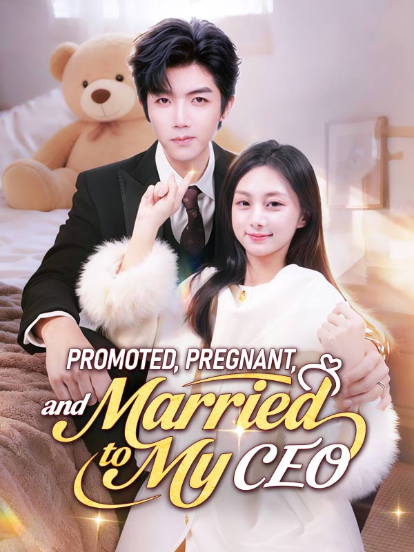 ได้รับการเลื่อนตำแหน่ง ตั้งครรภ์ และแต่งงานกับ CEO ของฉัน