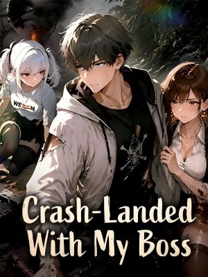 Crash-Landed กับเจ้านายของฉัน